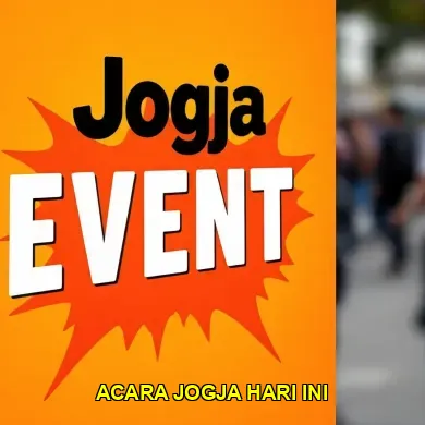 jadwal event jogja hari ini, acara jogja hari ini, event seru jogja, kegiatan jogja hari ini, festival jogja, pertunjukan jogja